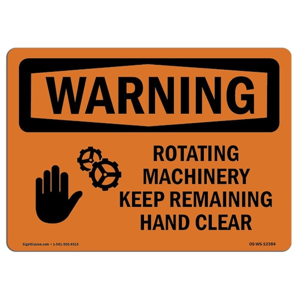 OSHA WARNING Sign, Rotating Machinery Keep Remaining, 18in X 12in Aluminum, 18" W, 12" H, Landscape
